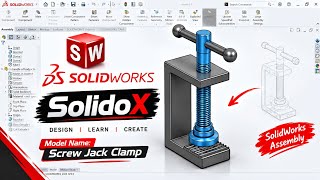 How to Design a Screw Jack Clamp in SolidWorks | 3D Modeling & Assembly