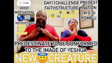#PREDESTINATE(W.O.D)to be conformed to the image of YESHUA Rom8📖Day11Salvation #readrestrepent