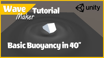 WaveMaker 2.0 Tutorial - Basic buoyancy in 30"