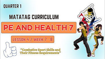 PE EN GEZONDHEID 7 - DEPED MATATAG CURRICULUM - LES 4 / WEEK 7 - 8
