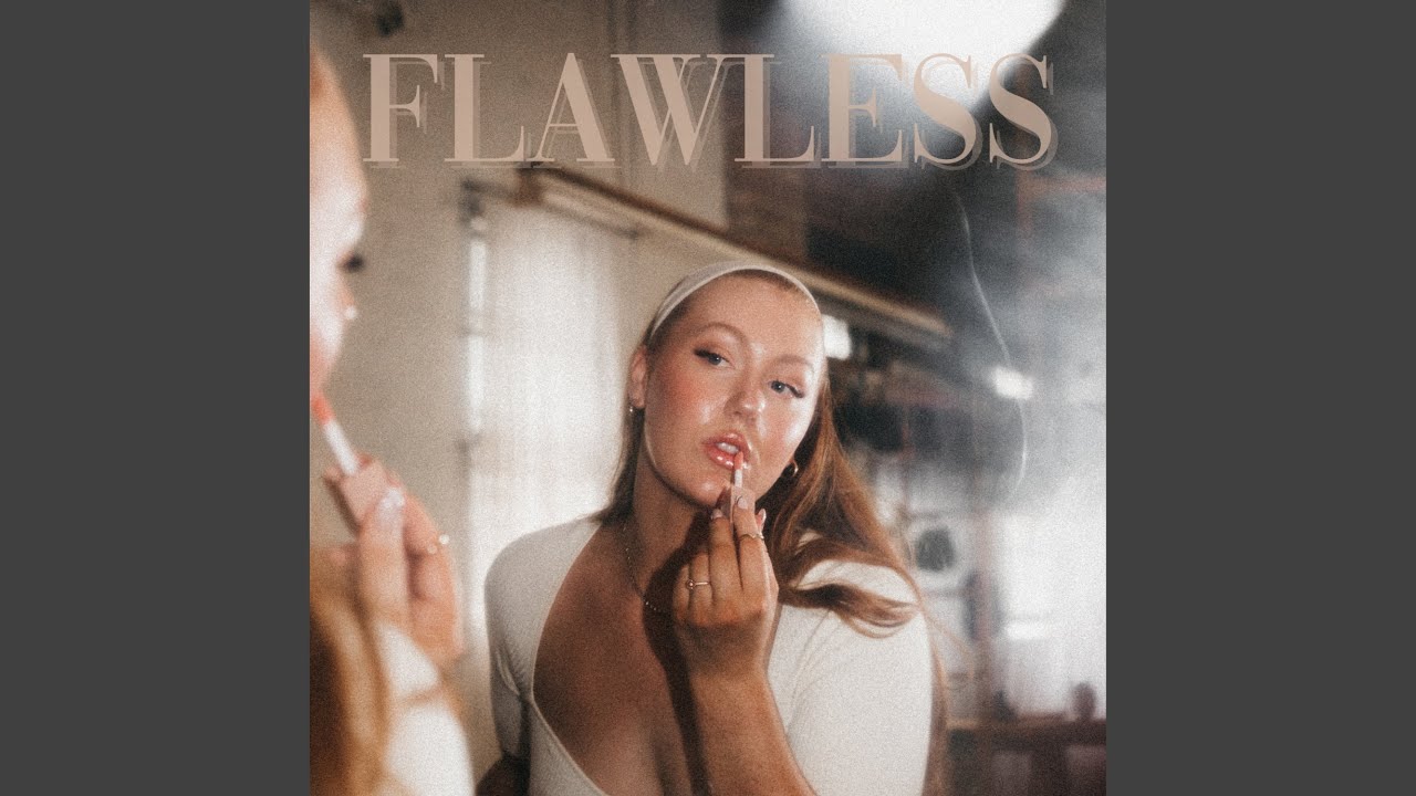 FLAWLESS - YouTube