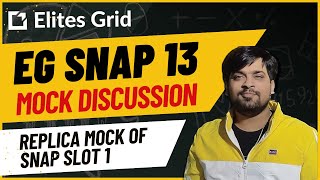 EG SNAP 13 Mock discussion - Replica mock of Snap Slot 1 by ELITES GRID - CAT PREP 4,756 views 4 months ago 30 minutes