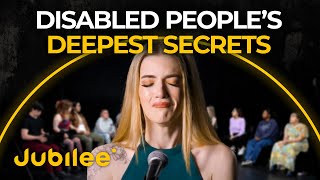 People with Disabilities Share Their Deepest Secrets