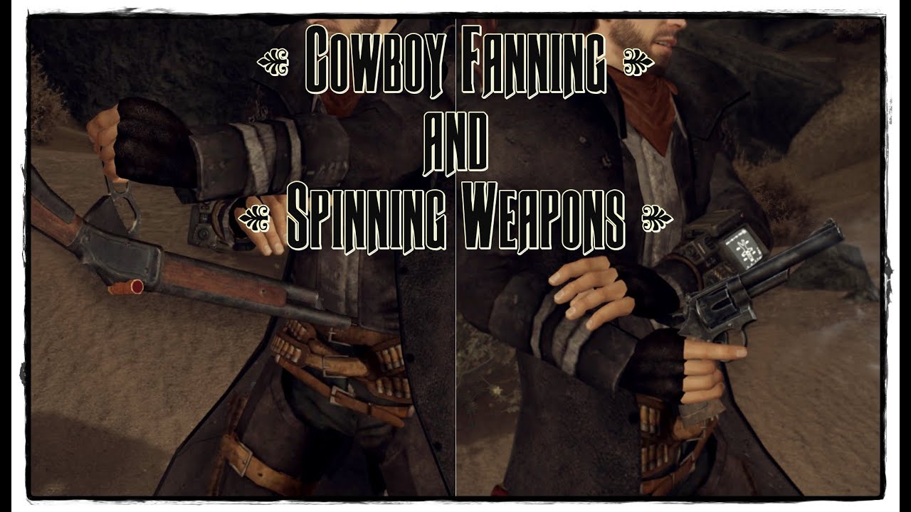 Cowboy Fanning and Spinning Weapons YouTube
