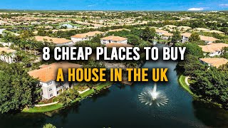 8 Cheap Places to Buy a HOUSE in the UK | Property Investment UK