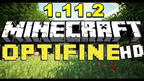 Top1mc - Optifine HD 1.11.2 - Minecraft Installation & Review