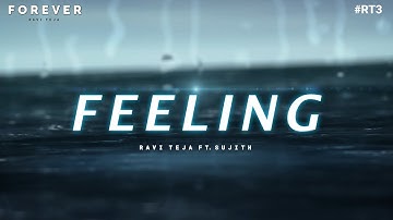 Feeling ft. Sujith (Official Audio) | Forever | Ravi Teja