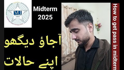 VU Students right now is worst situation | VU midterm fall 2025 passing marks kasay lain easily