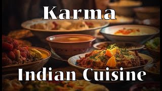Restaurant Review:  Karma Indian Cuisine!