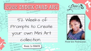 2022 Index Card Art | WEEK 1 PROMPT: GRACE | Livie