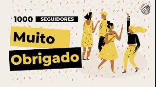Agradecimento Pelos 1000 Seguidores No Canal
