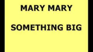 Video thumbnail of "Mary Mary  - Something Big With Lyrics (Something Big Album)"