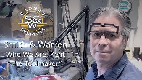 Smith & Warren, Who We Are: The Toolmaker