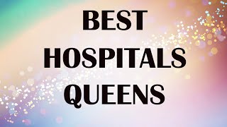 Hospitals in  Queens, United States