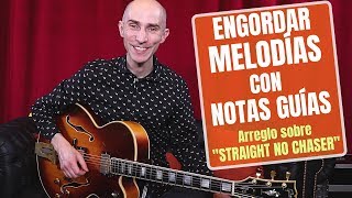 ¡Notas guía para engordar las melodías!  (sobre 'Straight No Chaser') | Pedro Bellora