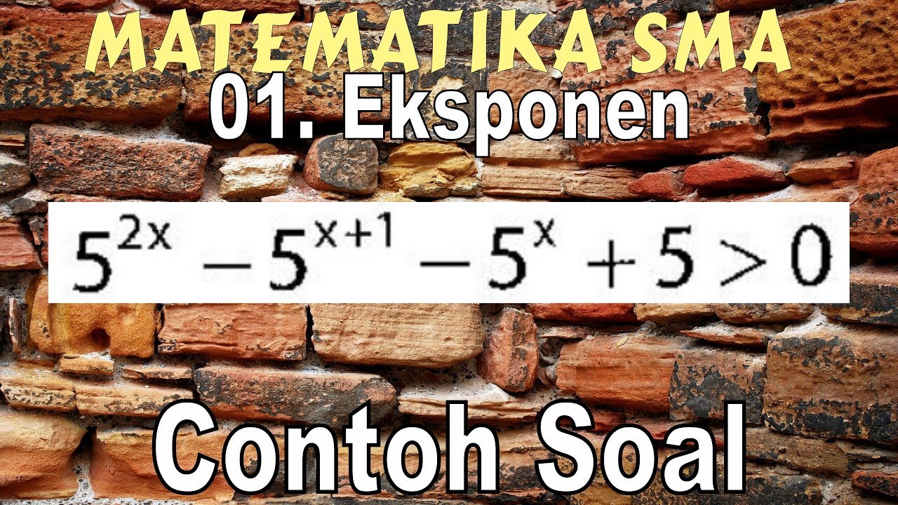 Contoh Soal Eksponen Bilangan Berpangkat Batas Pertidaksamaan