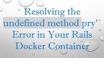 Resolving the undefined method pry