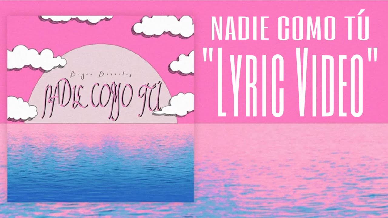 Bryan Banuelos - Nadie Como Tú (Lyric Video) - YouTube