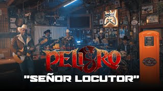 Peligro - Señor Locutor ( Live Session )