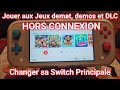 Switch lite jouer aux jeux demat dmos et dlc hors connexion  changer sa switch principale