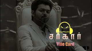 Sarkar - Title Card Full Bgm | download link 👇 | Thalapathy Vijay |