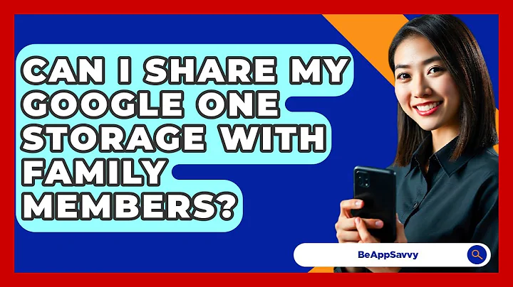 Can I Share My Google One Storage With Family Members? - Be App Savvy