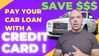 Pay Car Loan Faster with a Credit Card  Save Time and Money