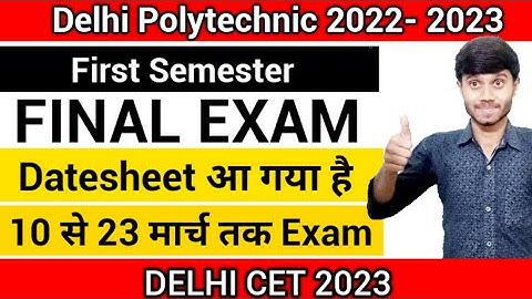 Delhi Polytechnic 2023 : Final Exam Datesheet आ गया | First Semester | Theory & Practical Exam