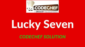 Lucky Seven codechef solution