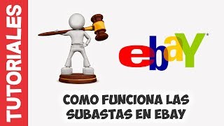 Como funciona las subastas en eBay [Ganar una subasta en eBay]