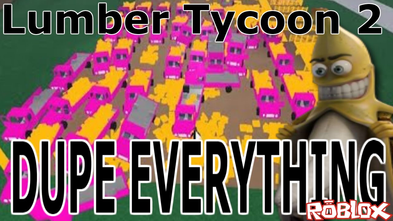 Dupe Glitch Roblox - roblox lumber tycoon 2 teleport hack 2018 get robux m