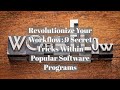 Revolutionize Your Workflow: 9 Secret Tricks Within Popular Software Programs