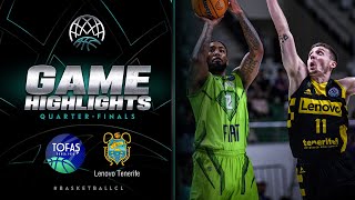 Tofas Bursa v Lenovo Tenerife | Quarter-Finals Highlights | #BasketballCL 2023