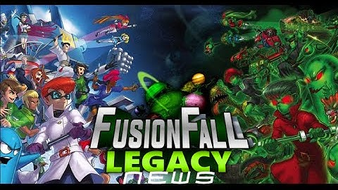 Fusionfall | Fusionfall Legacy News | Fusionfall is coming back!