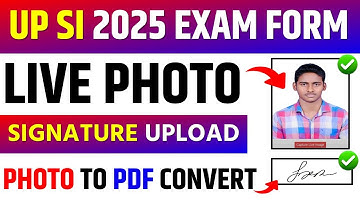 UP Police SI 2025 Document Upload Kaise Kare||UP Police SI Live Photo/Signature Upload Problem Solve