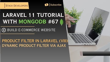 #67 Laravel 11 Tutorial with MongoDB | Product Filter (VIII) | Dynamic Product Filter via Ajax