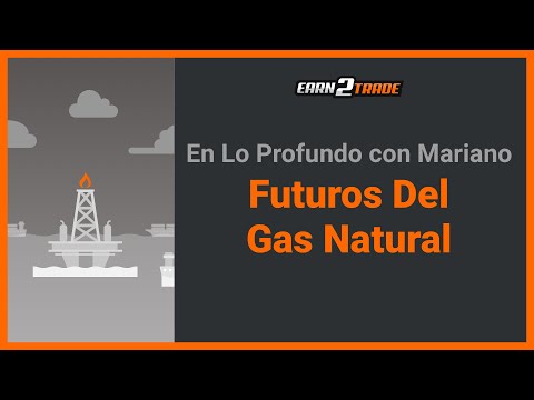 Trading De Futuros Del Gas Natural - Guía Para Principiantes