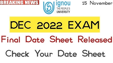 IGNOU Released Final Date Sheet For the December 2022 Examination With New Changes