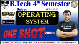 🔥03 Operating System One Shot Video Unit-03 / B.Tech 2nd Year Computer Science Engineering || JE