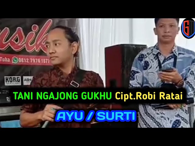 TANI NGAJONG GUKHU || Lagu Lampung || Cipt.Robi Ratai ~ live Kota Besi class=