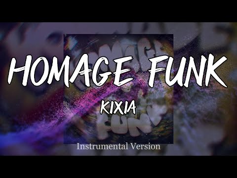 KIXIA HOMAGE FUNK Instrumental 