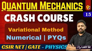 Celebrity Variational Method  | Quantum Mechanics PYQs | CSIR NET Physical Science | GATE Profile