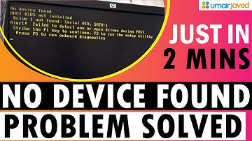No Device Found - No Bootable Device Found | SATA Configuration Bios