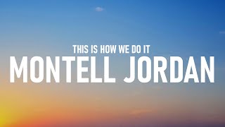 Montell Jordan - This Is How We Do It (Lyrics) Resimi