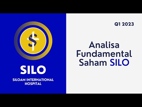 Analisa Fundamental Saham SILO (Siloam International Hospital) Q1 2023