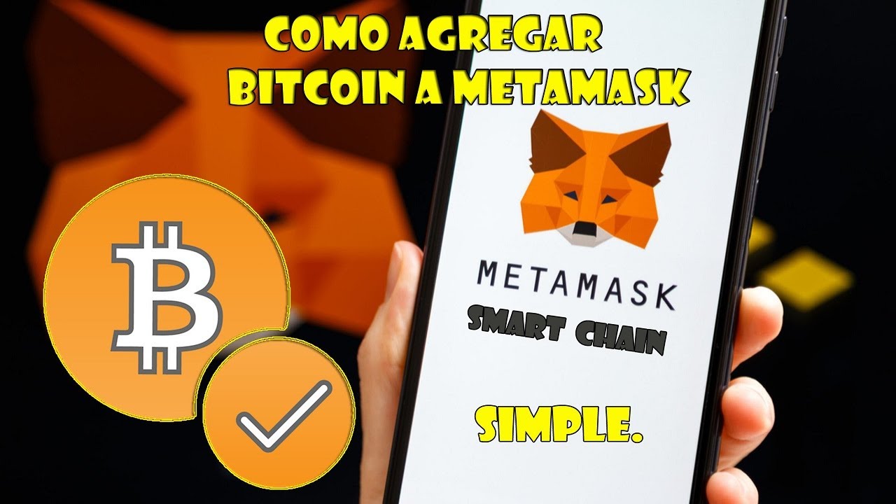 Como Agregar Bitcoin a METAMASK - Facil ❤ - YouTube