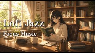 Cozy Sunset Study Room BGM☕ 2 Hours of Relaxing Lofi Jazz for Reading & Stress Relief