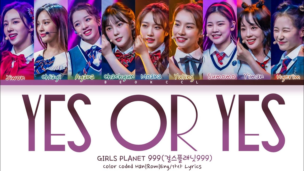 Girls Planet 999 Yes Or Yes original By TWICE Color Coded Han Rom Girls Planet 999 Yes Or Yes original By TWICE Color Coded Han Rom