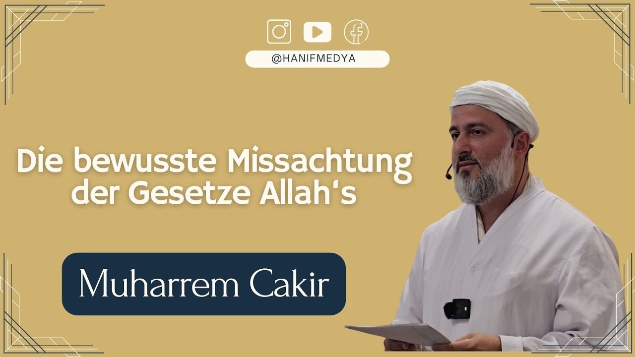 Die bewusste Missachtung der Gesetze Allahs 