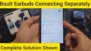 Boult Earbuds Connecting Separately | Boult Earbuds NOT Connecting Pairing With Phone